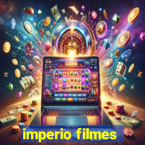 imperio filmes